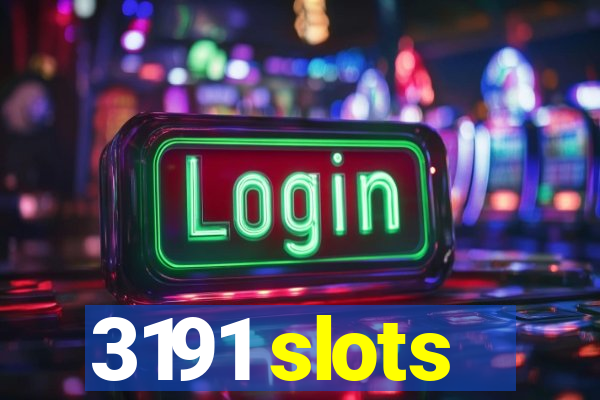 3191 slots